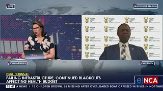 Health Budget | Failing infrastructure, blackouts affecting budget