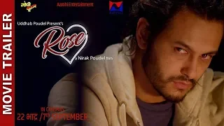 "Rose"  New Nepali Movie Trailer || Pradeep Khadka, Miruna Magar, Paramita || Nepali Movie 2018