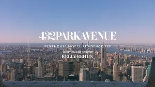 432 Park Avenue, Penthouse Residence 92B: Interview with designer Kelly Behun