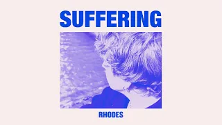 RHODES - Suffering [Official Lyric Video]