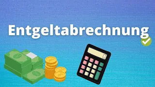 Entgeltabrechnung - Alles was du wissen musst