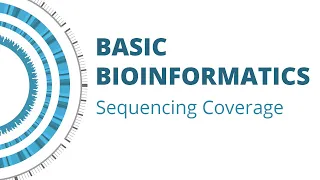 Basic Bioinformatics: How to Interpret Sequencing Coverage