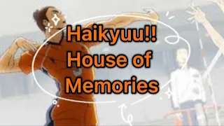 ~House of Memories~ •Haikyuu!! Edit•
