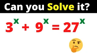 Math Olympiad Problem | Find X | 3^x+9^x=27^x | Challenging Algebra Problem | Can you solve it?