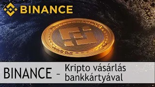 Binance - Kripto vásárlás bankkártyával