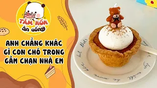 Tâm sự số 755 ✨ ANH CHẲNG KHÁC GÌ CON CHÓ TRONG GẦM CHẠN NHÀ EM ✨ Tâm Hồn Ăn Uống