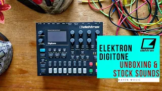 Unboxing Elektron Digitone and Stock Sounds