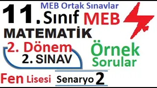 11. Sınıf Matematik 2. Dönem 2. Yazılı Örnek Senaryo Çözümleri | Senaryo 2 | Fen Lisesi 2. senaryo