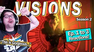 STAR WARS: VISIONS (s2) Episodes 1, 2, & 3 REACTIONS and DISCUSSION!!!