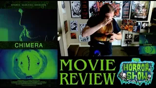 "Chimera" 2018 Sci-Fi Thriller Movie Review - IHSFF 2018 - The Horror Show