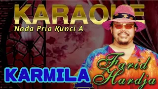 KARMILA - Farid Hardja Karaoke Nada Pria Kunci A