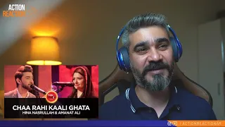 Action Reaction | Coke Studio Season 10| Chaa Rahi Kaali Ghata| Hina Nasrullah & Amanat Ali