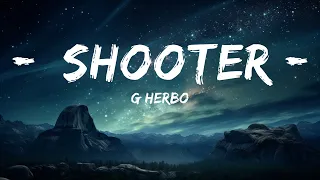 G Herbo - Shooter (Lyrics) (feat. Jacquees)  | 15p Lyrics/Letra