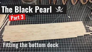 The Black Pearl model ship - part 3 - Bottom deck | Scratch build from plans wooden model ship
