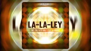 MC Zali & DJ HaLF feat. LeoNora - La-La-Ley