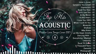 English Acoustic Cover Love Songs 2021 - Best Ballad Guitar Acoustic Cover Of Popular Songs Playlist