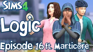 The Sims Logic (Ep.16): Sims 4 ft. Marticore