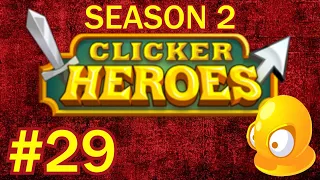 Clicker Heroes S2 #29 - The Timelapses Begin!