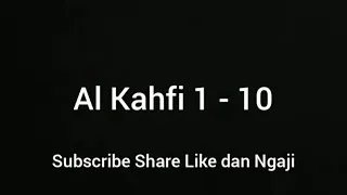 Surat Al Kahfi Verse ( ayat ) 1 - 10 Doa Perlindungan dari Fitnah Dajjal di Akhir Zaman