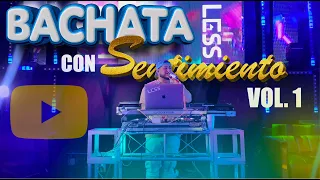 DJ LESS - BACHATA CON SENTIMIENTO 🇩🇴   VOL 1 🤯  🧨 🔥🔥