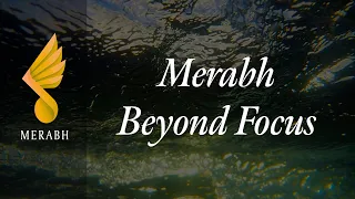 Merabh Beyond Focus - from Illumination Shoud 5