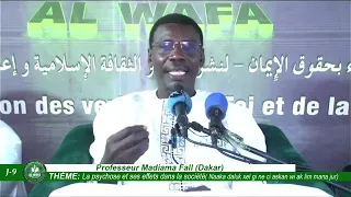 J-9 ALWAFA Darou Mouhty  Professeur Madiama Fall Sur La psychose et ses effets dans la ....