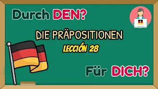 PREPOSICIONES acusativas en Alemán (Durch DEN? Bis DEN? Für DICH?) //Lección 28// Alemán Básico