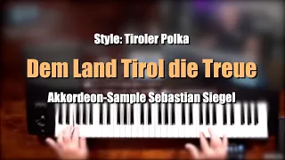 Pa700 - "Dem Land Tirol die Treue" Akkordeon-Sample Sebastian Siegel # 1203