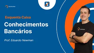 Concurso Caixa - Aula de Conhecimentos Bancários: Estrutura do Sistema Financeiro Nacional