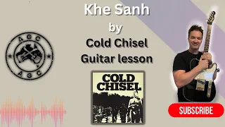 Khe Sanh by Cold Chisel. Guitar Lesson