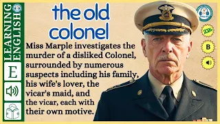 interesting story in English 🔥      the old colonel 🔥 story in English with Narrative Story