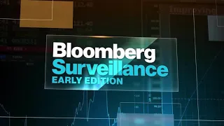 'Bloomberg Surveillance: Early Edition' Full (04/05/22)