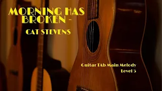 Morning Has Broken - Cat Stevens Guitar Melody (level 5)