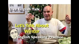 Let's Talk About Winter | Live English Talk | English Speaking Practice | ESL