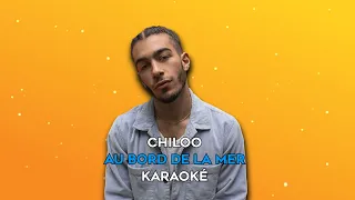 Chiloo - Au bord de la mer (karaoke version)