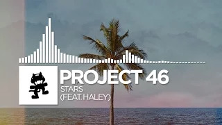 Project 46 - Stars (feat. Haley) [Monstercat Release]