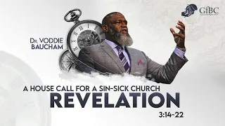 A House Call for a Sin-Sick Church  ---  Voddie Baucham