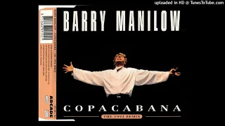 Barry Manilow - Copacabana (At The Copa)(The 1993 Remix 12'' Version)