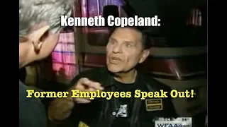 Kenneth Copeland: Former Employees Speak Out!