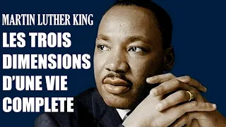 LES 3 DIMENSIONS D'UNE VIE COMPLETE | Martin Luther King | Traduction Maryline Orcel