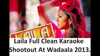 Laila Karaoke With Lyrics - Shootout At Wadala 2013.