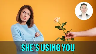 She's Using You | You've Lost the Power | How to Get the Respect Back