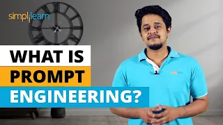 What Is Prompt Engineering? | Introduction to Prompt Engineering In 6 Minutes | Simplilearn