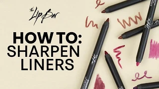 How to Sharpen your liners from The Lip Bar