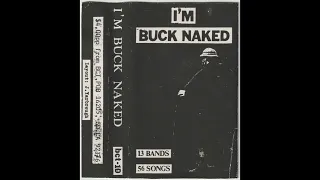 Various - I'm Buck Naked! (Full Punk / Hardcore Compilation Tape)