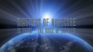 Masters of Hardcore - 15 Years - The Voice of Mayhem Anthem