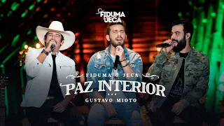 Fiduma e Jeca - Paz Interior (Part. Gustavo Mioto)