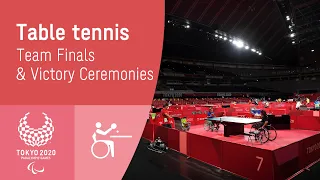 Table Tennis Team Finals & Victory Ceremonies | Day 9 | Tokyo 2020 Paralympic Games