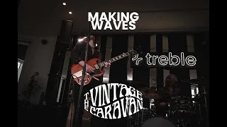 The Vintage Caravan - Live - Treble Making Waves