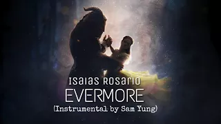 Evermore "Beauty and the Beast" - Isaias Rosario  (Instrumental by Sam Yung)